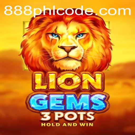 Discover the Wild Adventure in LionGems3pots with 888PHL